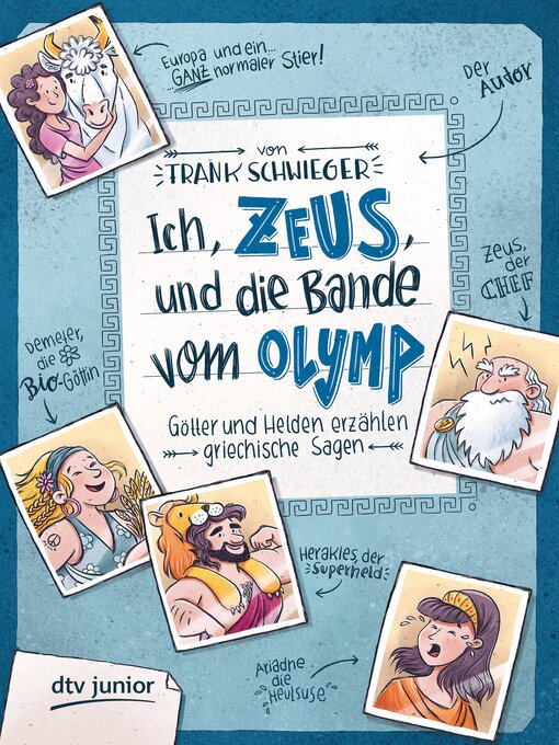 Titeldetails für Ich, Zeus, und die Bande vom Olymp Götter und Helden erzählen griechische Sagen nach Frank Schwieger - Verfügbar